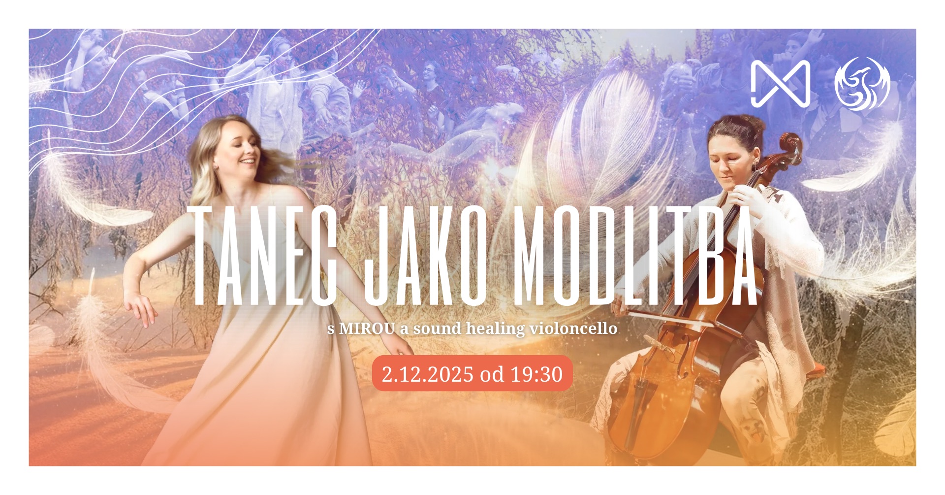 TANEC JAKO MODLITBA s MIROU a sound healing violoncello