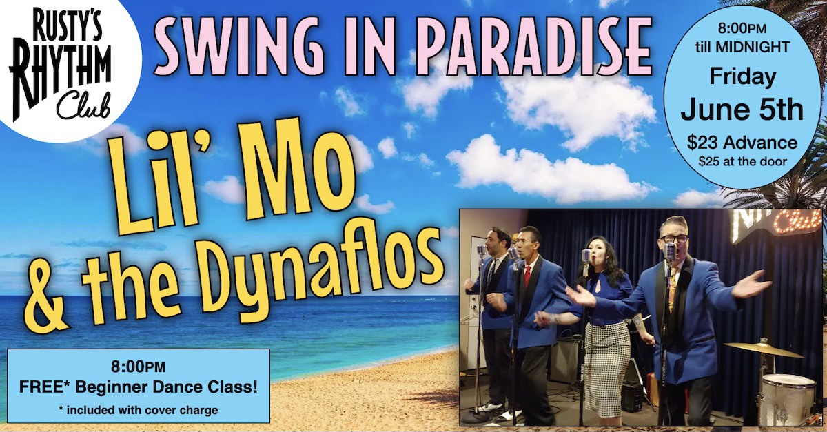 "Swing In Paradise" at RUSTY's with Lil' Mo & The Dynaflos