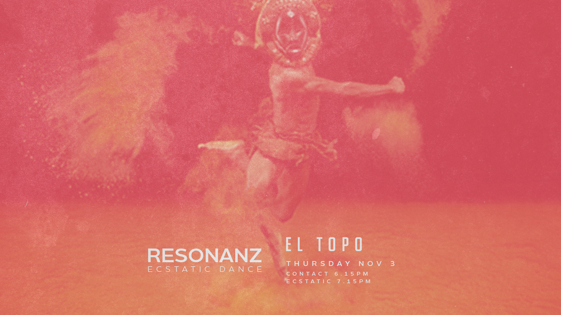 Resonanz Ecstatic Dance X El Topo