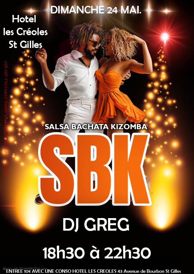 🌟SBK à L'Hotel Les Créoles St Gilles🌟 Dimanche 24 MAI de 18h30 à 22h30 Dj Greg