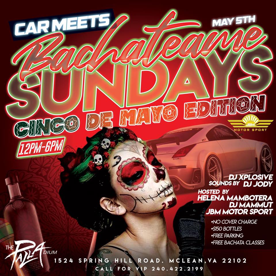 Car Meets Bachateame Sundays: Cinco de Mayo Edition