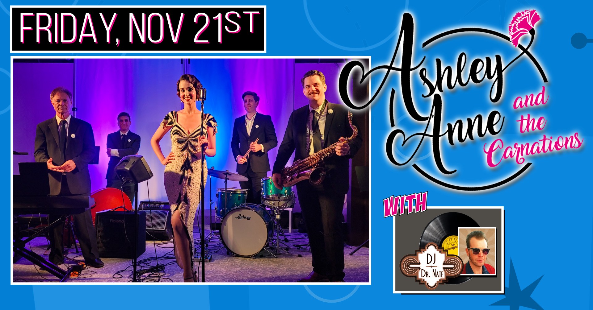 ASHLEY ANNE and THE CARNATIONS plus DJ DR NATE at The Moose!