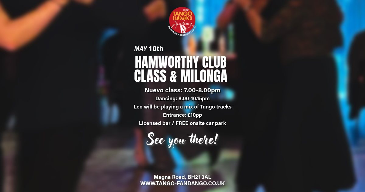 Class & 50 50 Milonga Hamworthy Club - Sunday May 10th