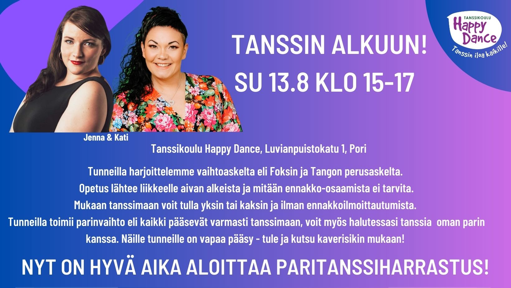 Tanssin alkuun, Happy Dance Pori