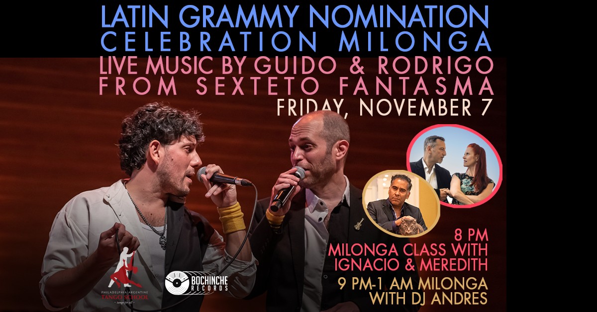 Latin Grammy® Celebration Milonga: Friday, November 7