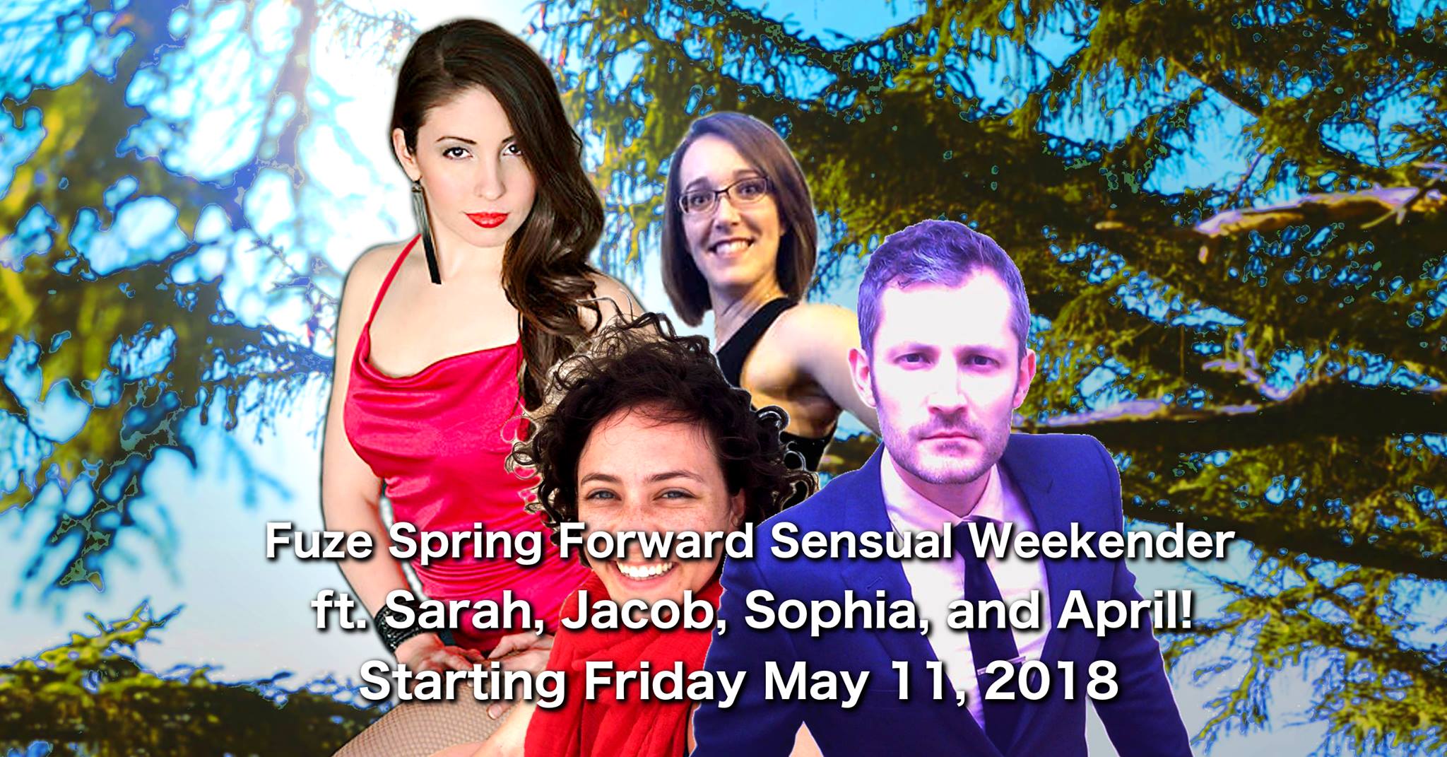 Fuze Spring Forward Sensual Weekender ft. Sarah, Jacob, Sophia