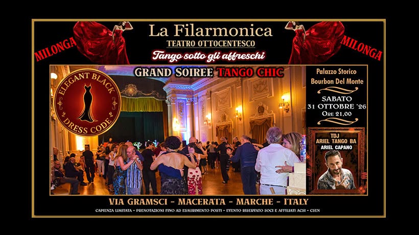 La Filarmonica. Gran Soirée Milonga Elegant Black a Teatro - Macerata-💃Palazzo Bourbon Del Monte