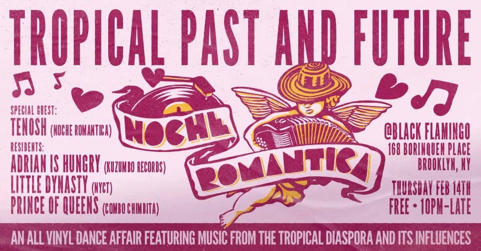 Tropical Past & Future x Noche Romantica at Black Flamingo