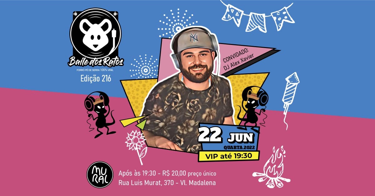 BAILE DOS RATOS CONVIDA DJ ALEX XAVIER