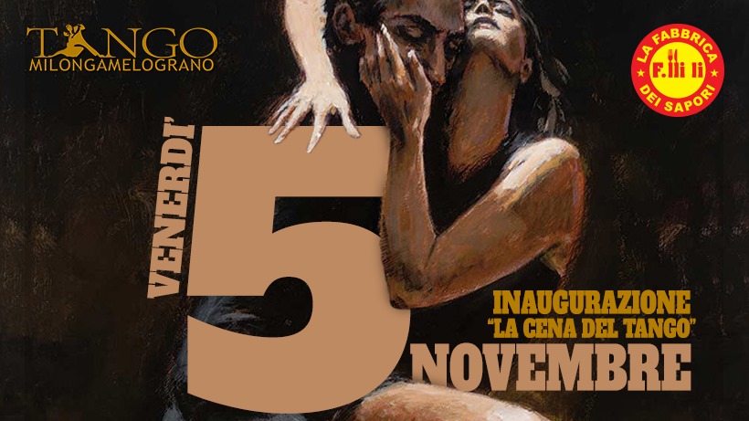 VENERDI’ 05 Novembre 2021 MilongA “La Cena del TangO”
