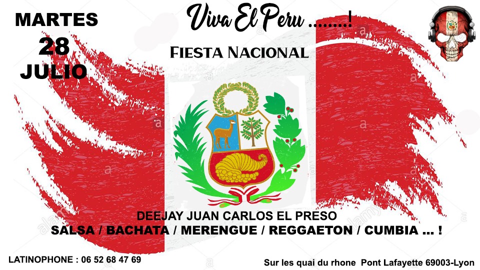 Fiesta Nacional du Pérou Mardi 28 07 Blanca y Roja Air Libre