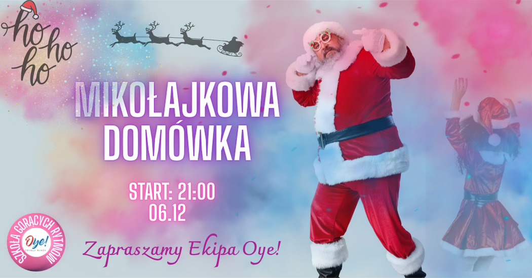 Domówkowe Mikołajki w Oye!