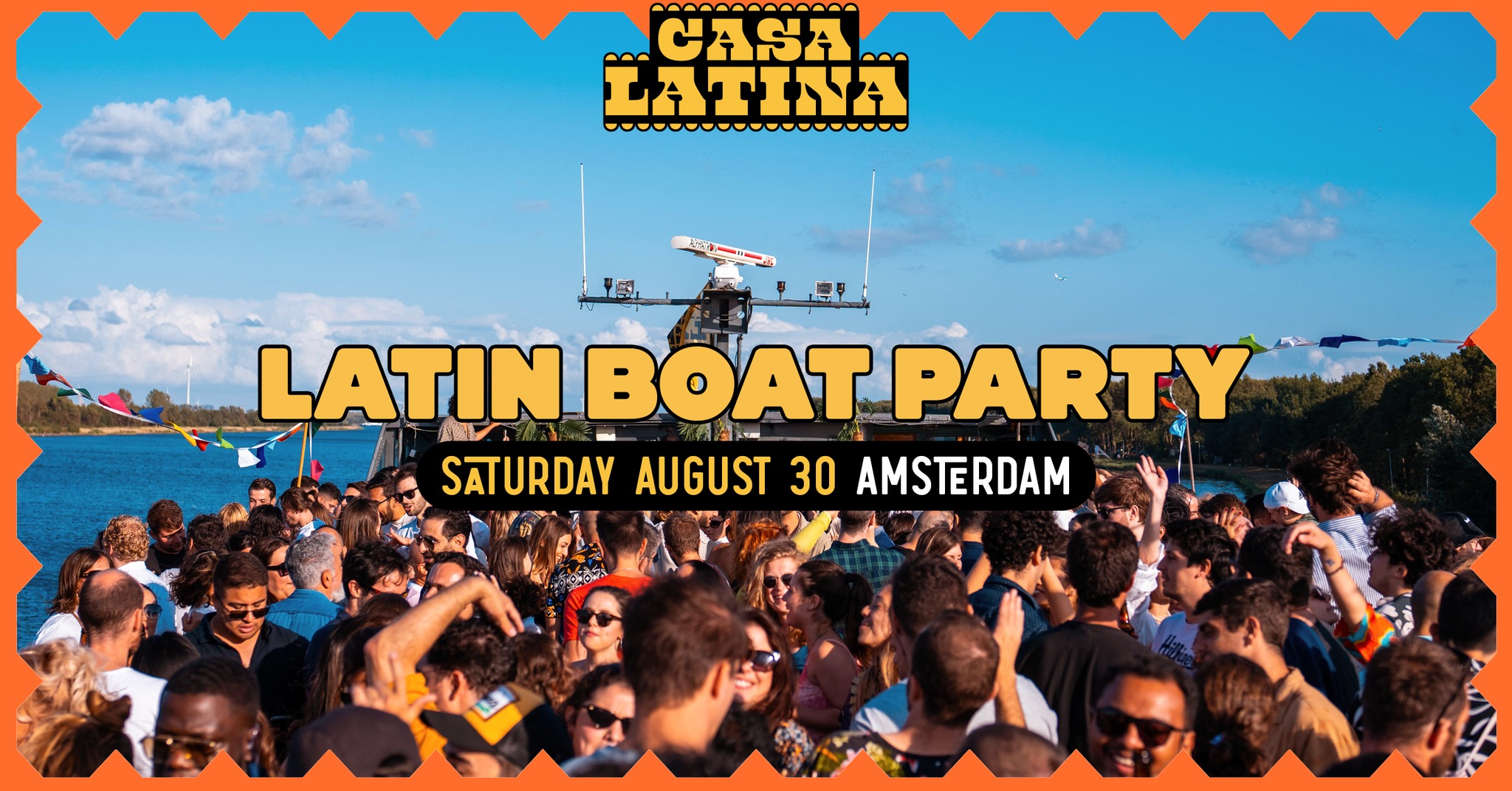 CASA LATINA BOAT PARTY AMSTERDAM SATURDAY AUGUST 30