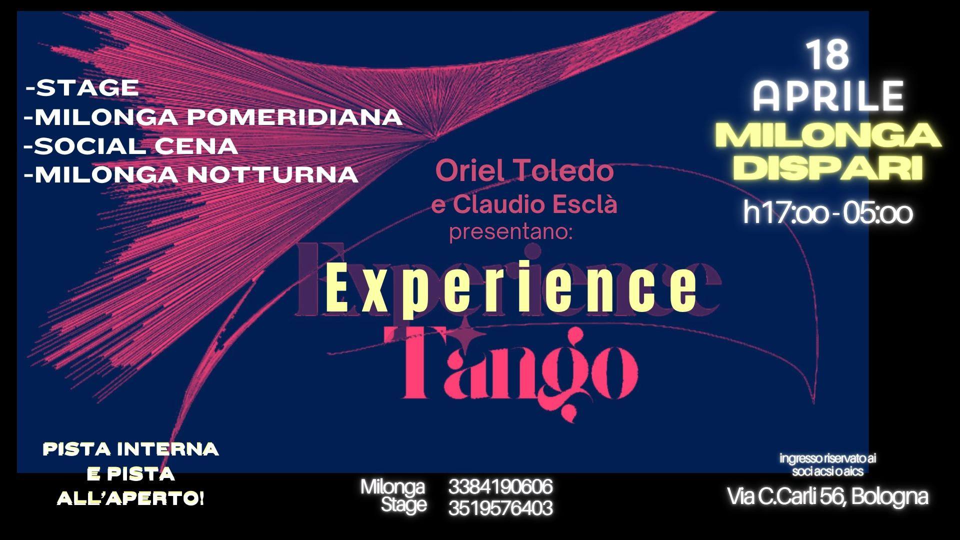 EXPERiENCE TANGO di Oriel Toledo! Stage, 12h Milonga, piste interna ed esterna e Social Cena!