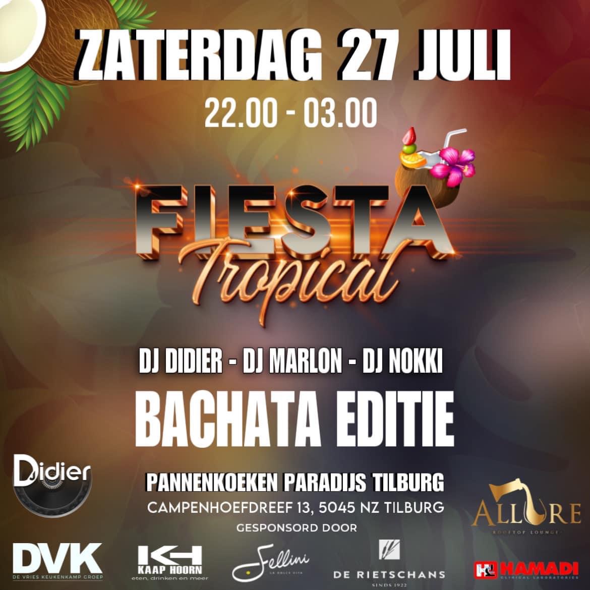 Fiesta Tropical Tilburg ๐๐ฎ๐ฐ๐ต๐ฎ๐๐ฎ ๐๐ฑ๐ถ๐๐ถ๐ผ๐ป Zat. 27 Juli๐ด