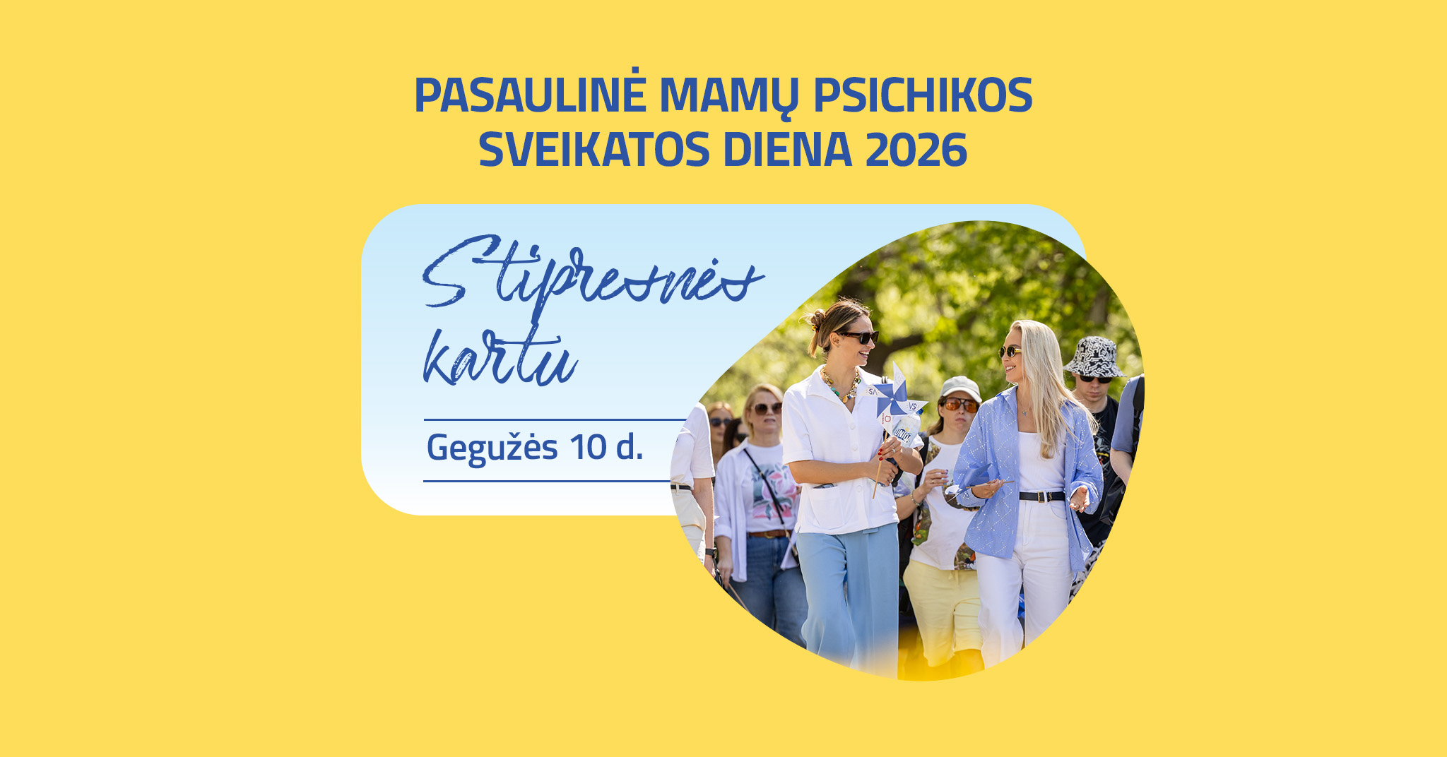 „Stipresnės kartu“ nemokamas ėjimo renginys mamų psichikos sveikatai palaikyti