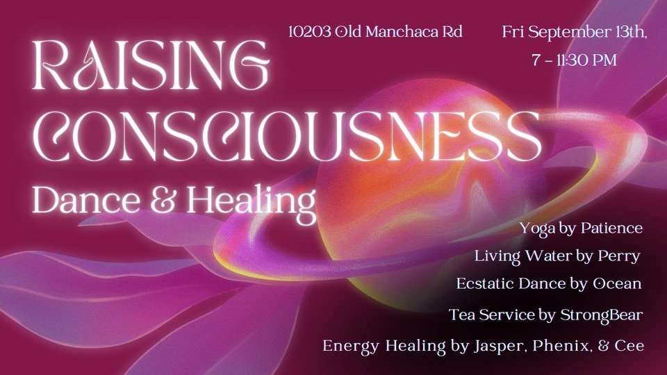 Raising Consciousness Ecstatic Dance, Yoga & Healing
