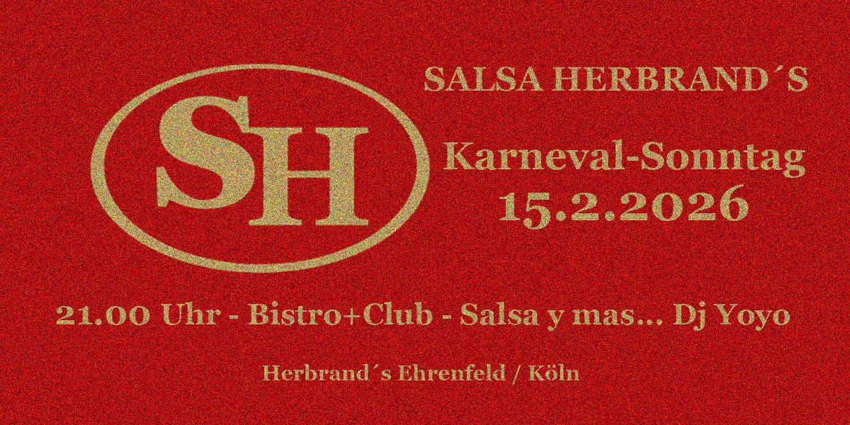 Karneval-Sonntag Bistro Club Salsa Herbrand´s 15.2.2026 :-)