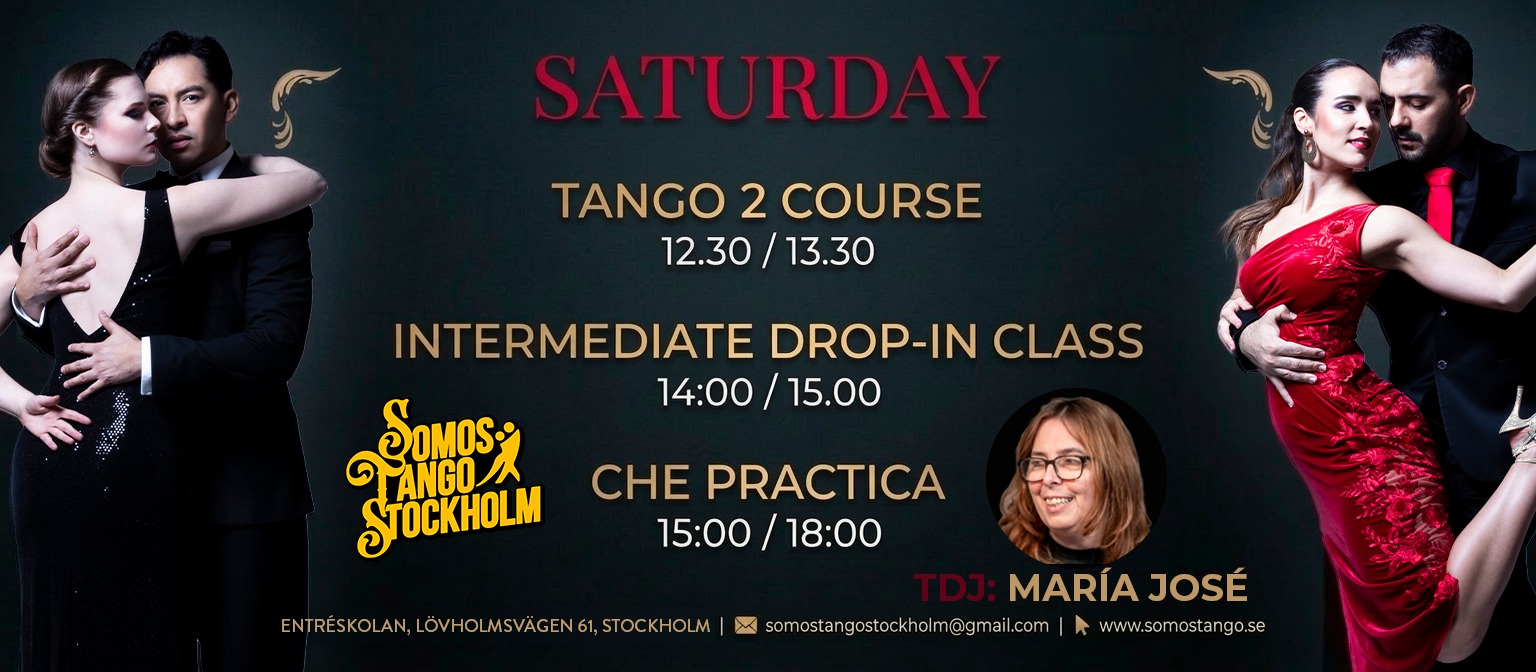 🌟Saturday full of Tango: Tango 2 Course, Intermediate Class & CHE Practica DJ: Maria Jose Garcia🌟