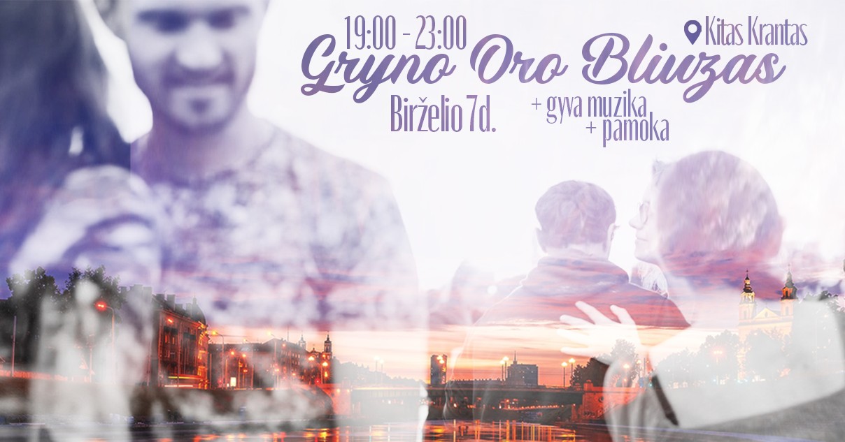Gryno Oro Bliuzas #12 + Pamoka