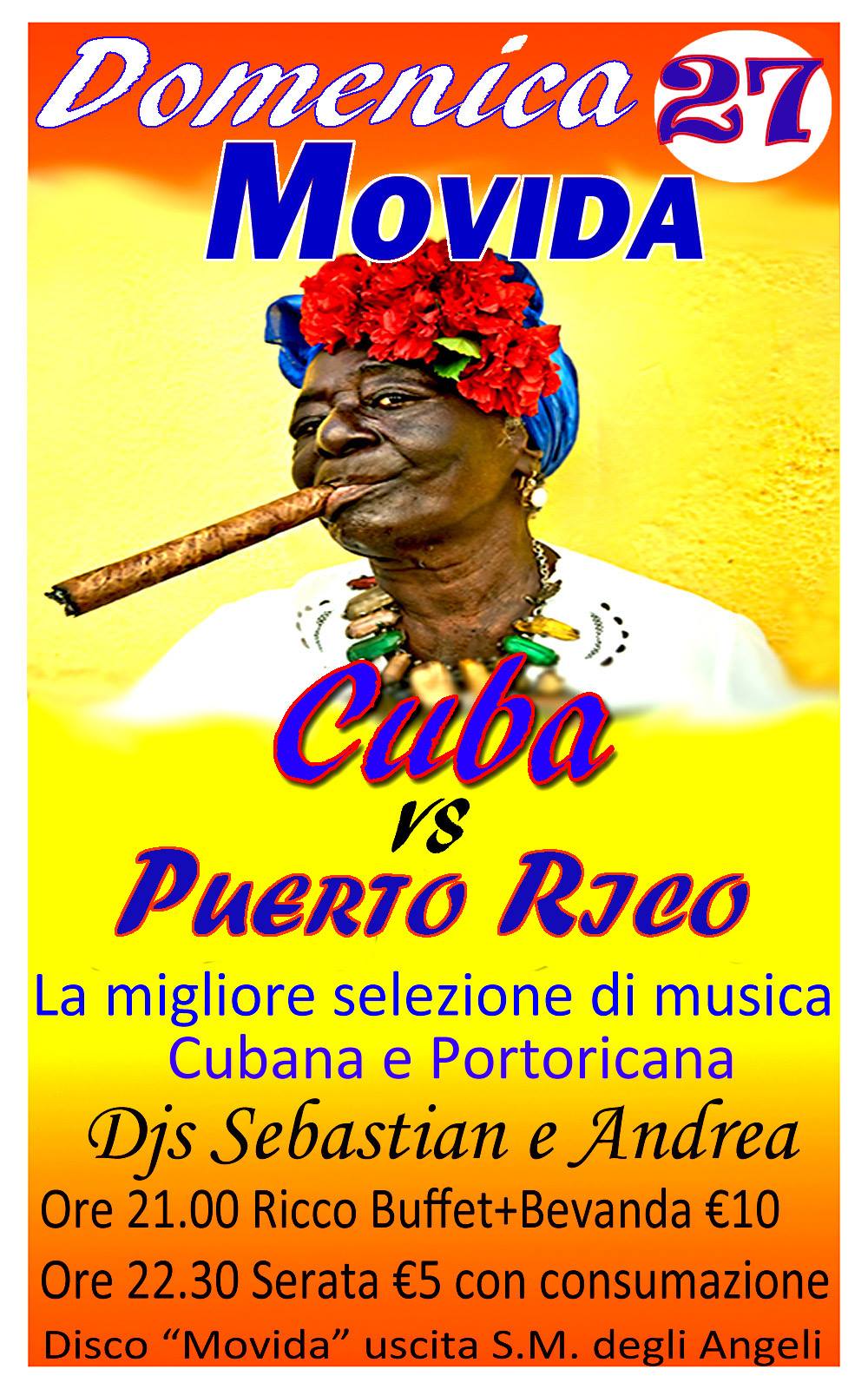 Cuba vs Puerto Rico II^ Edizione ° DOMENICA LATINA ° 27 07 ° MOVIDA °