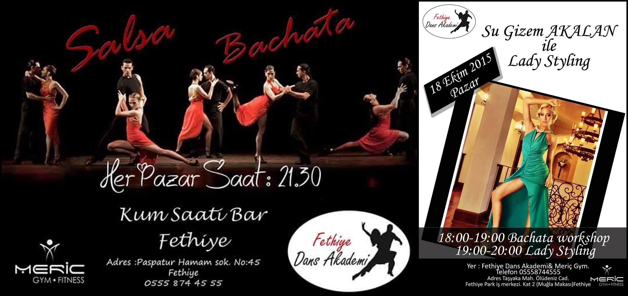 LADY STYLING&BACHATA WORKSHOP& FETHİYE SALSA NIGHT