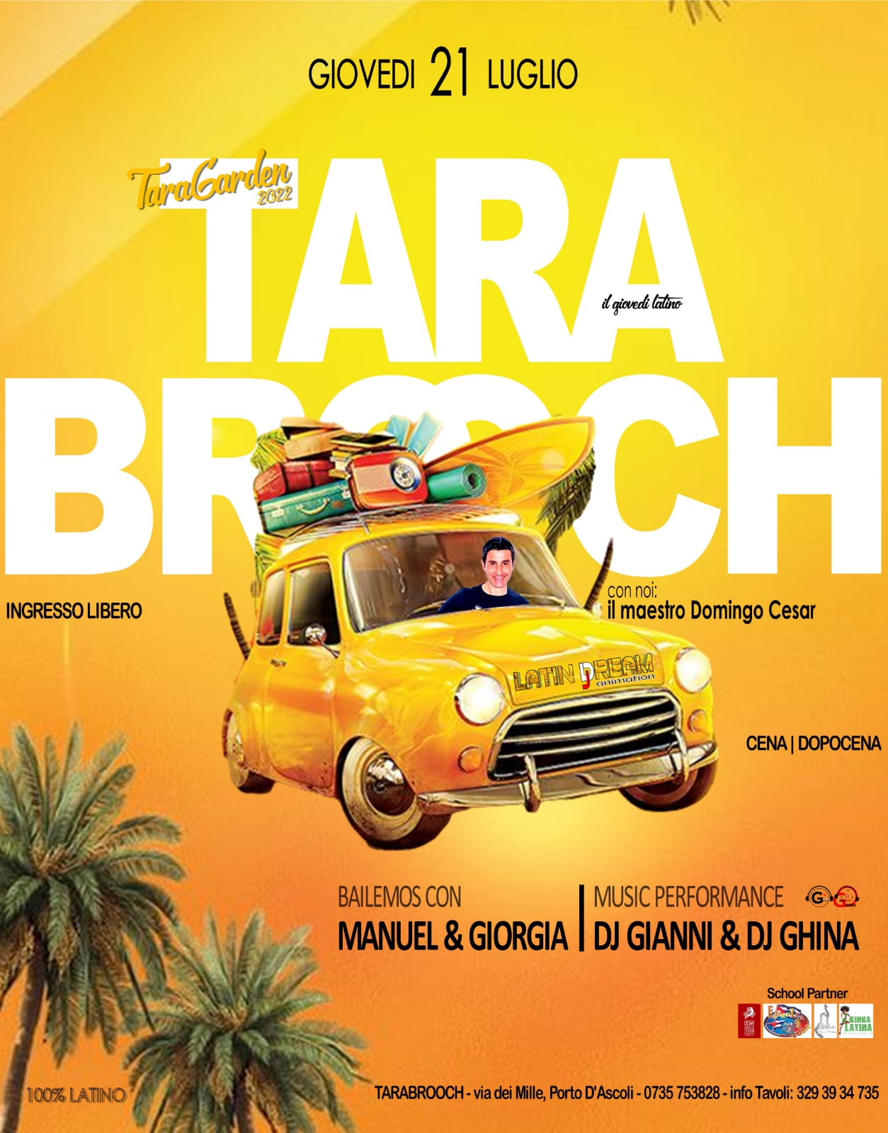 Giovedì 21 Luglio Tarabrooch Latino Ospite DOMINGO CESAR al Tara Garden BY LATIN DREAM