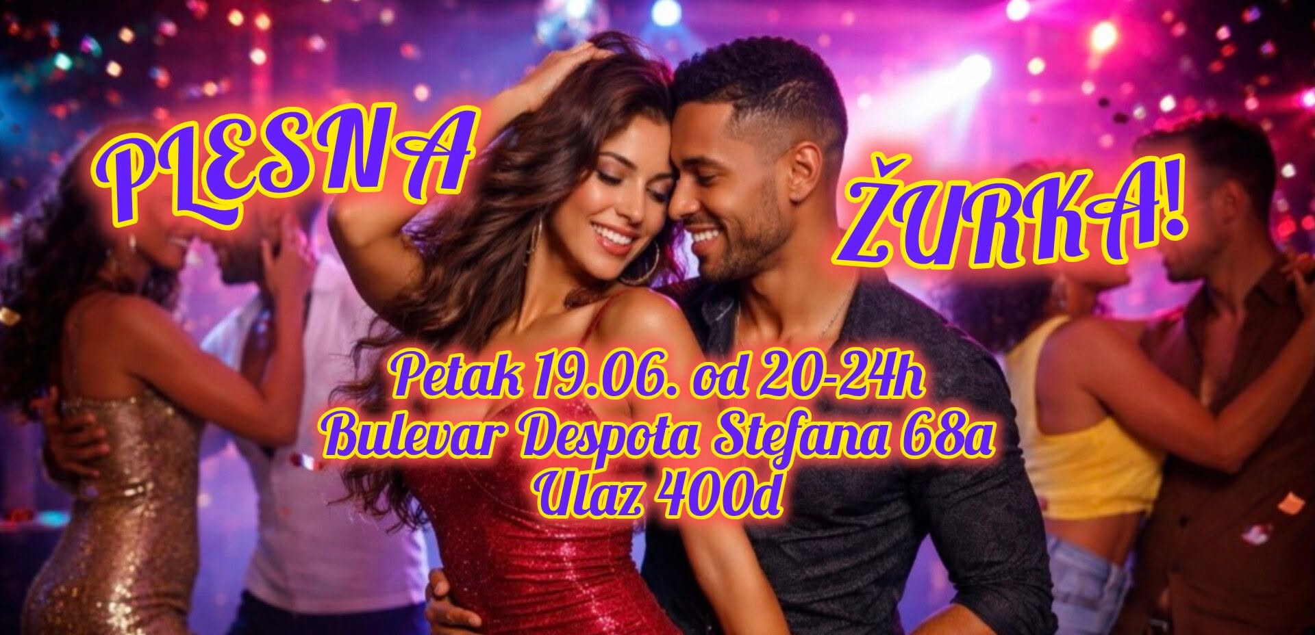 PLESNA ŽURKA! Petak 15.05. od 20-24h, Bulevar Despota Stefana 68a. 💃🪇🎶🥂🕺🥁