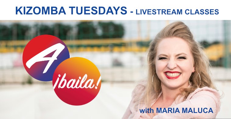 Kizomba Courses Online - with Maria Maluca every tuesday