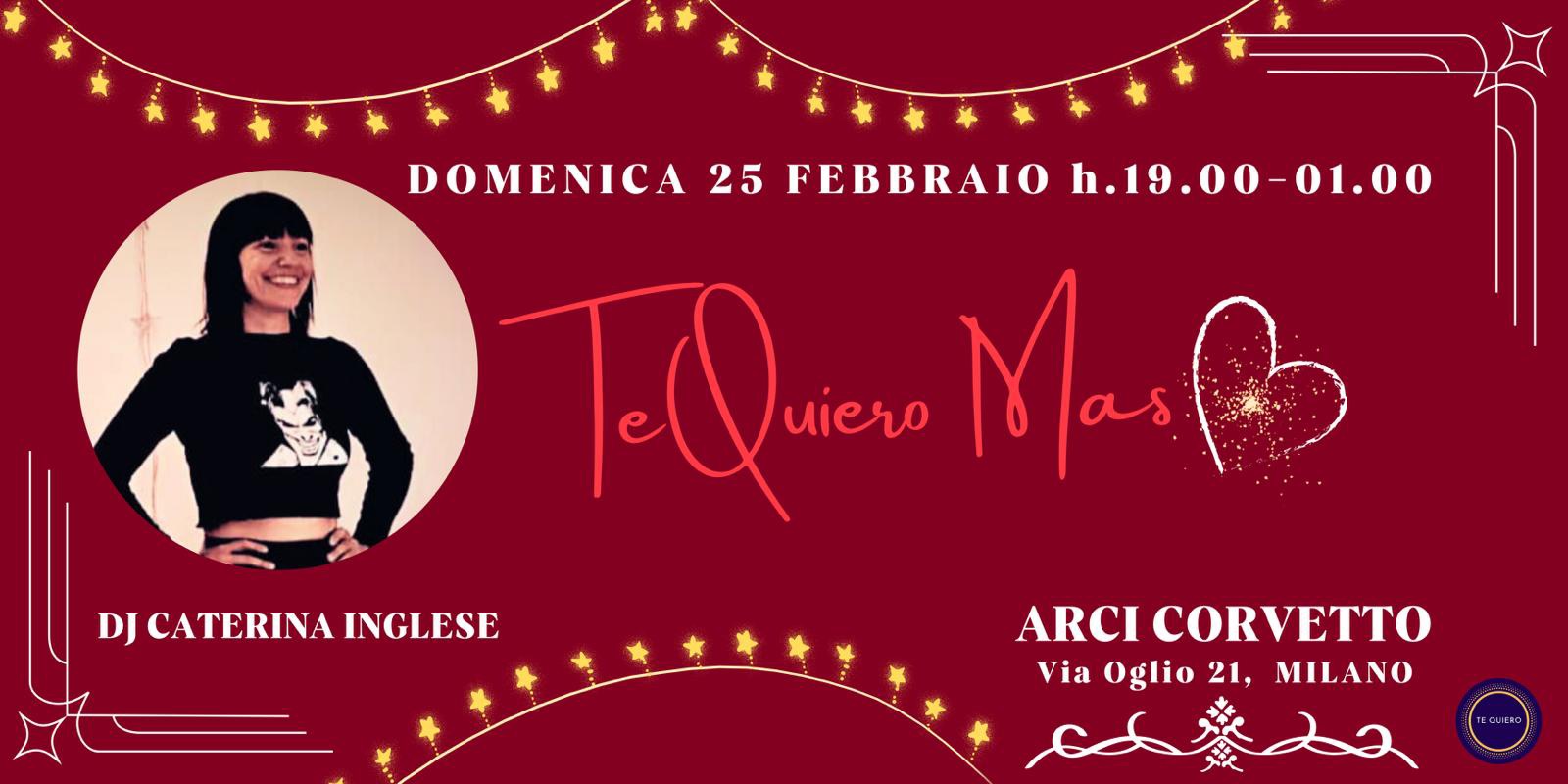 TE QUIERO MAS all'ARCI CORVETTO!