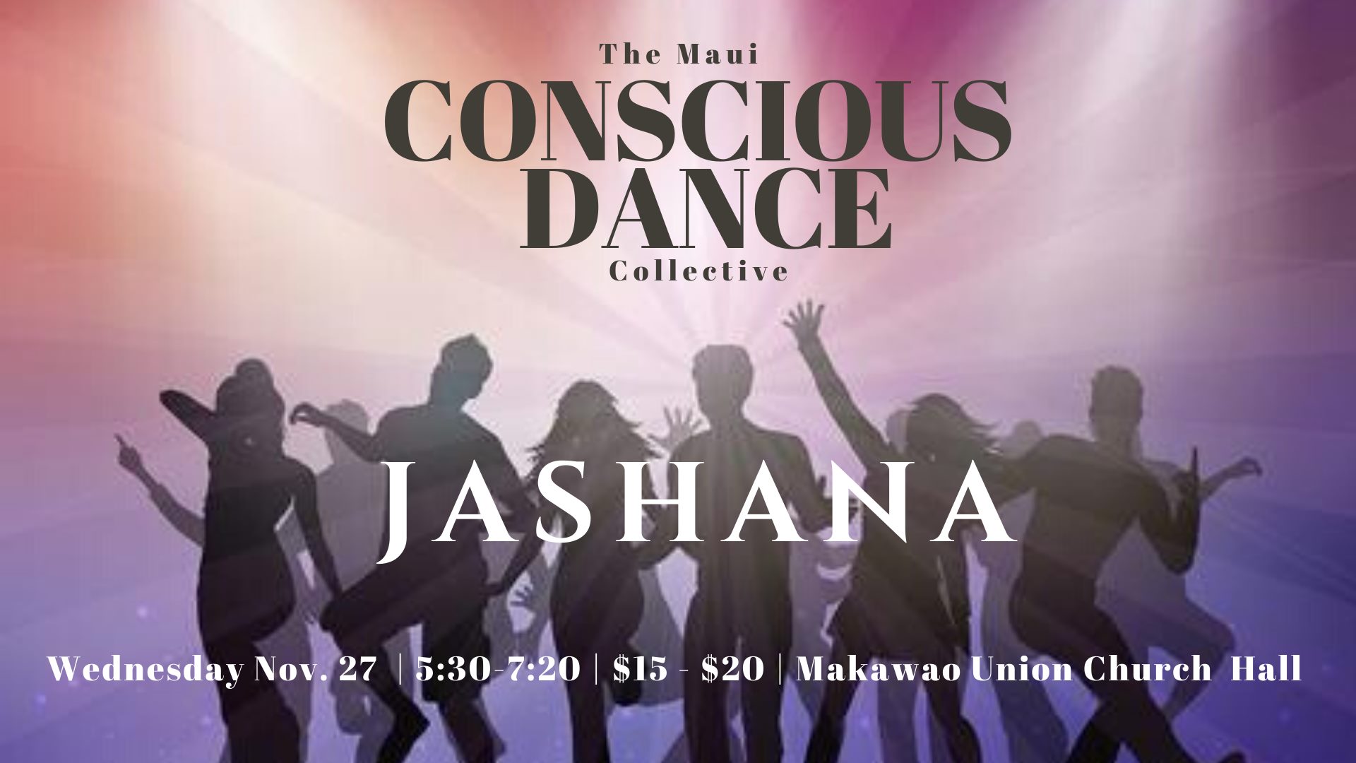 Conscious Dance 11 27: Jashana