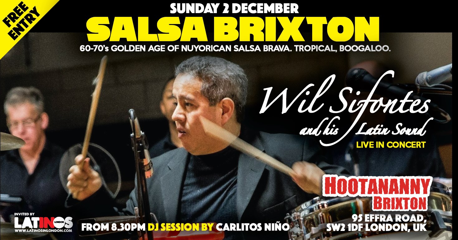 2 Dec Wil Sifontes & His Latin sound - Free entry!