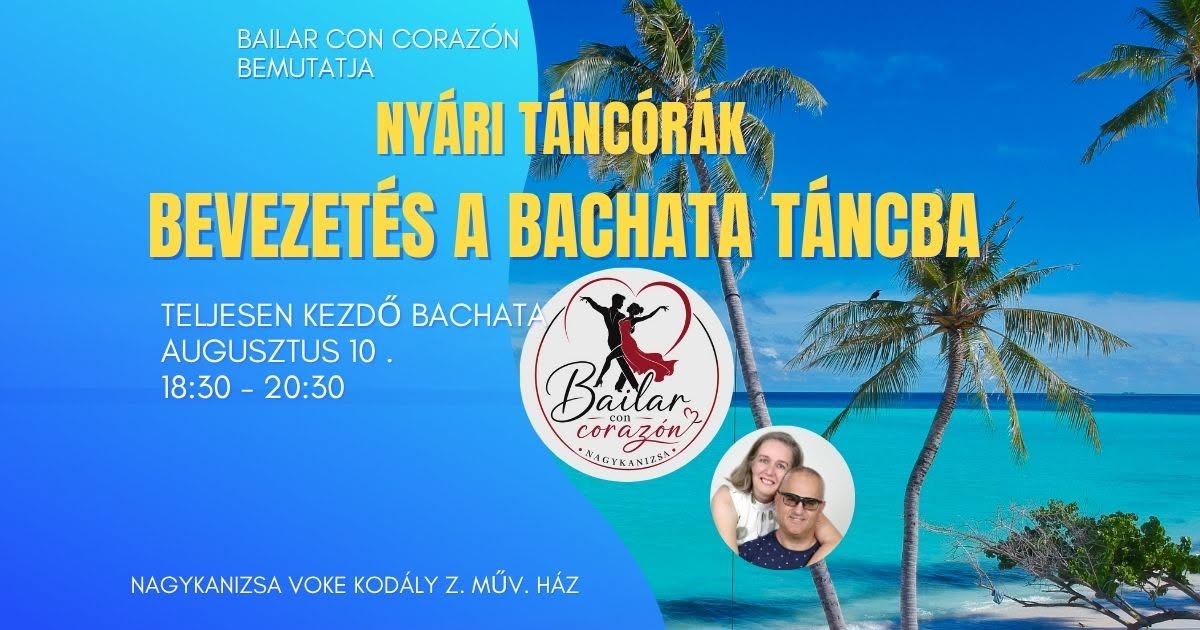 Nyári órák Bevezetés a BACHATA táncba