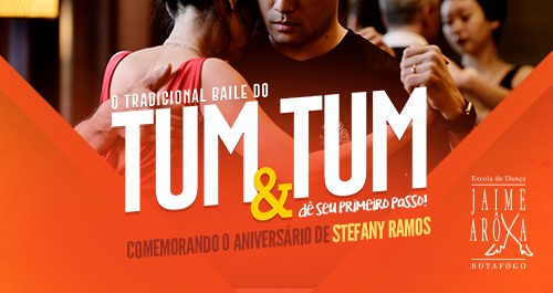 Baile do Tum&Tum - Dia 07 03
