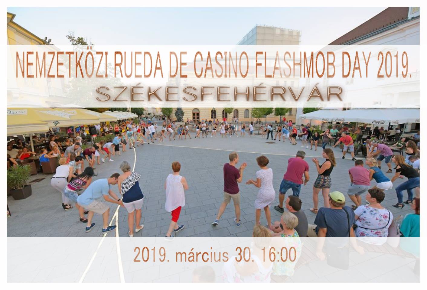 Nemzetközi Rueda de Casino Flashmob Day 2019. Székesfehérvár