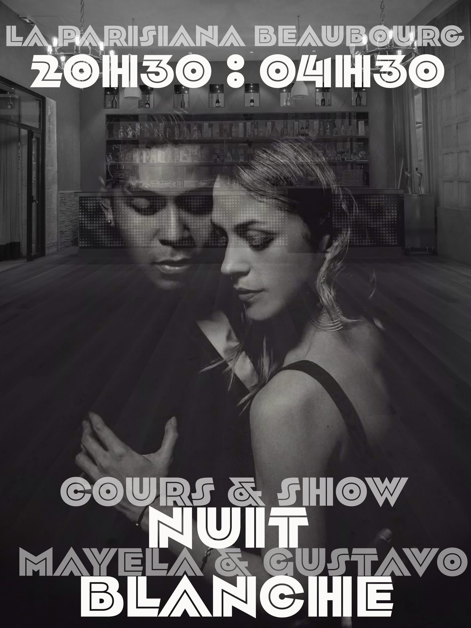Nuit Blanche La Parisiana Beaubourg 3 Cours+Show Maestros