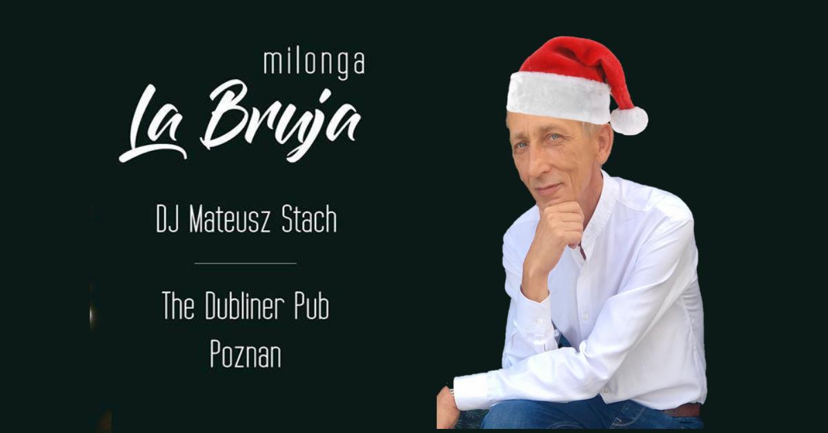 Milonga "La Bruja" vol.91 DJ Mateusz Stach