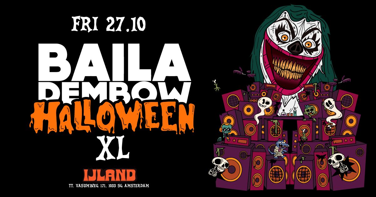 Baila Dembow XL - The Latin Halloween Amsterdam