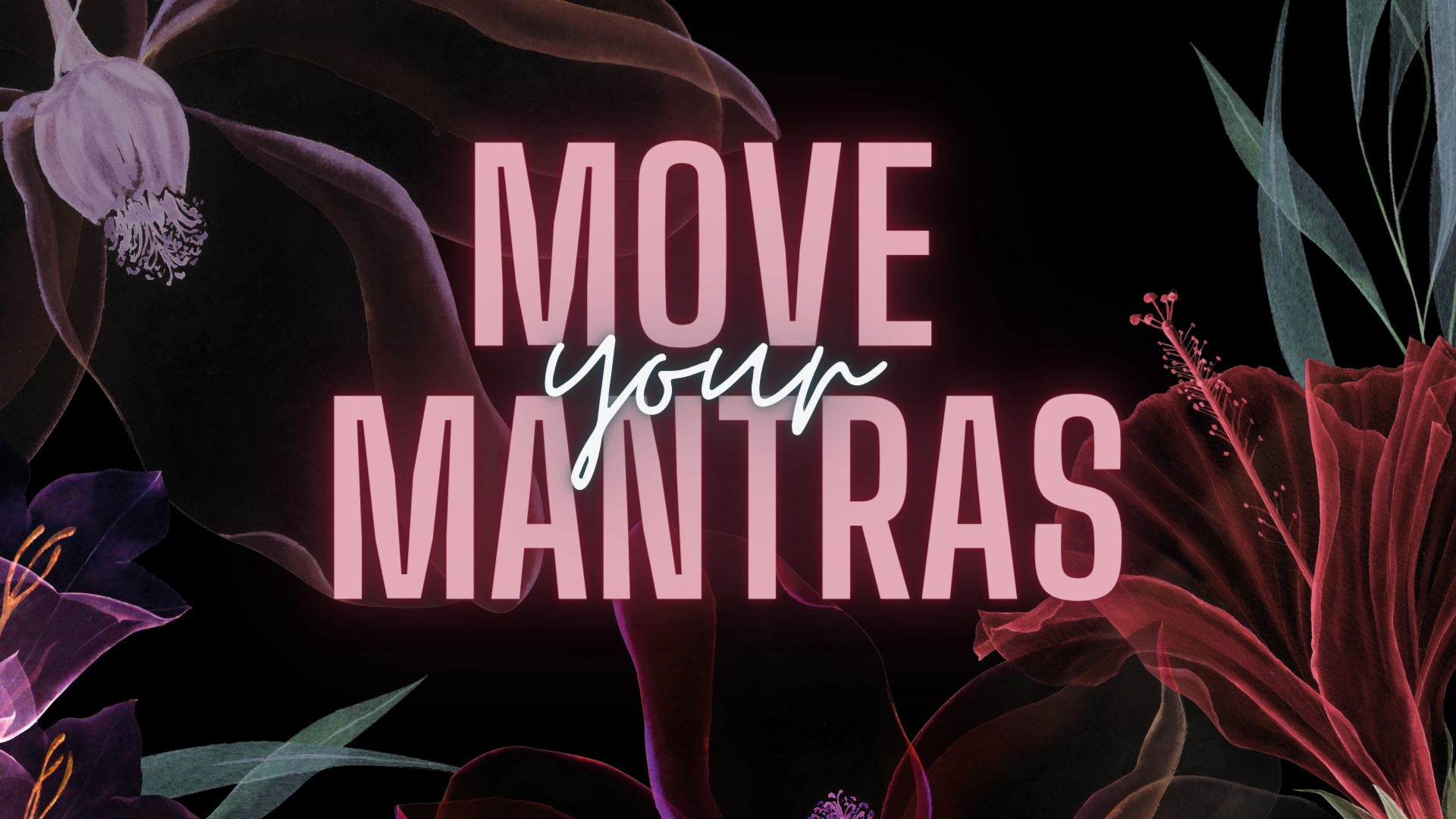 Move your Mantras!