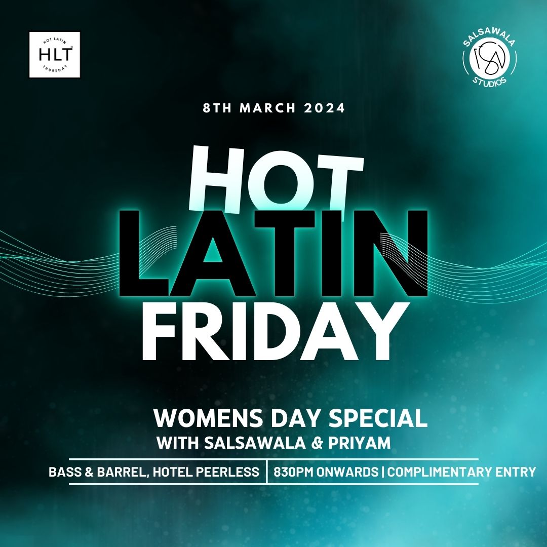 Hot Latin Friday at Bass & Barrel - Womens Day Special