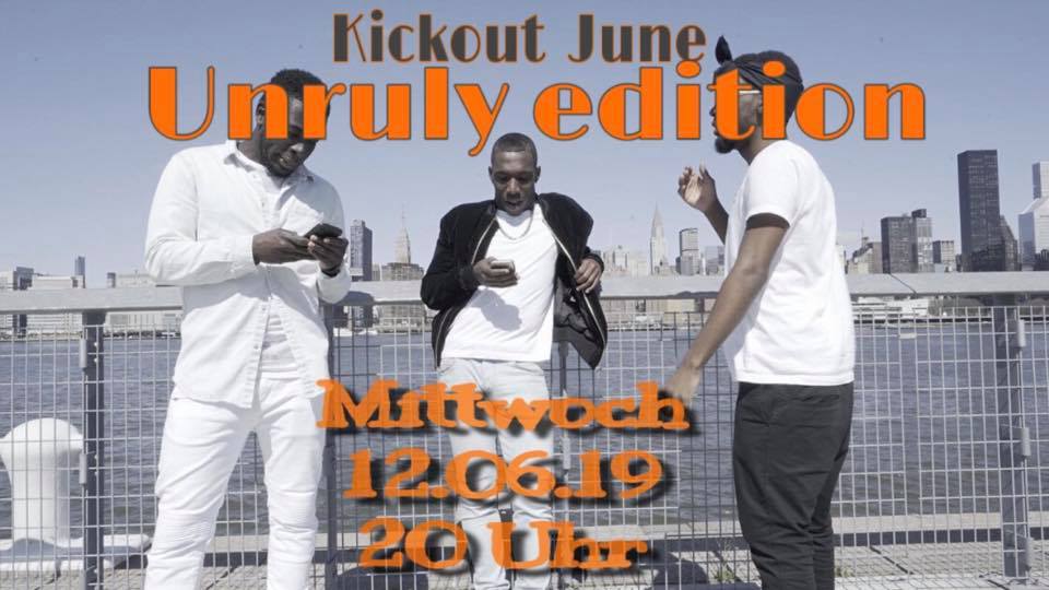 Kickout June - Unruly Edition