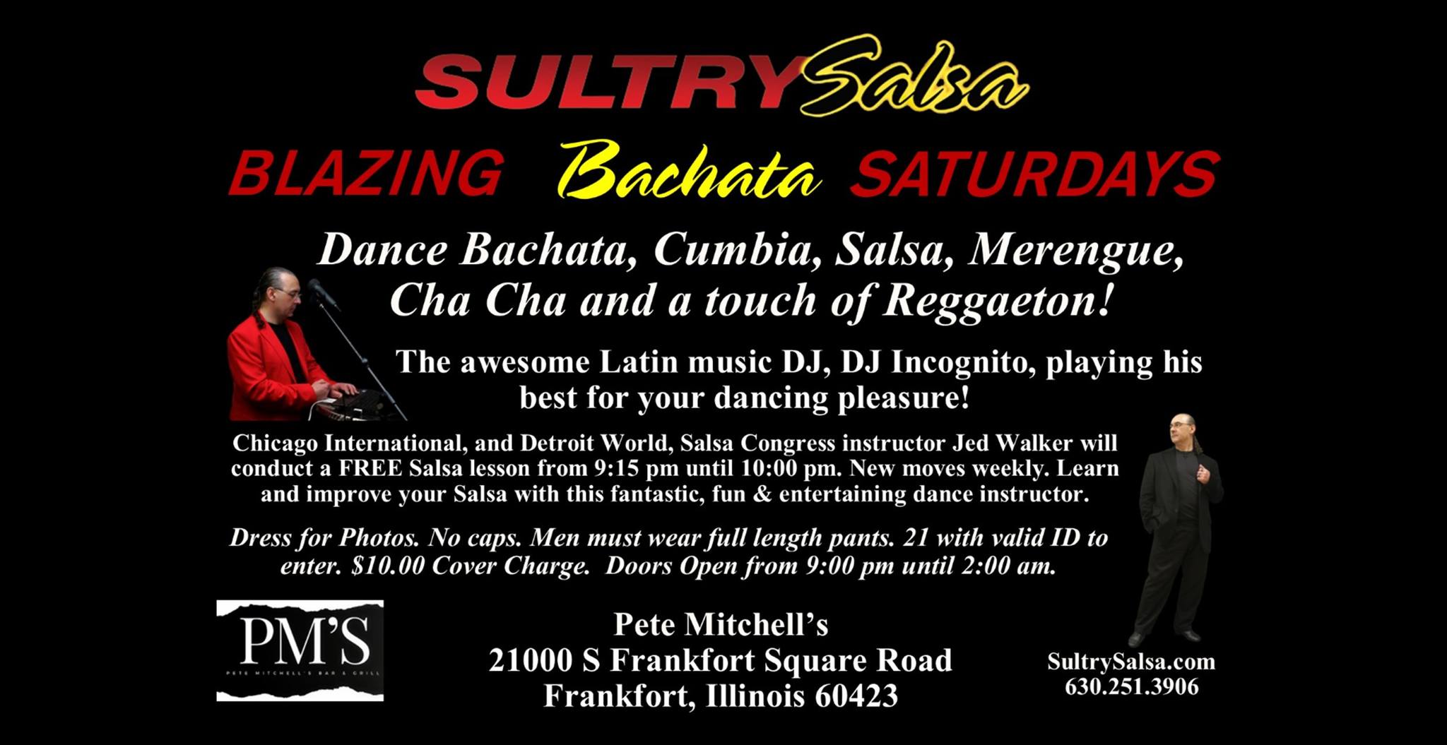 Sultry Salsa's Blazing Bachata Saturdays with El Barón, Jed Walker at Pete Mitchell's