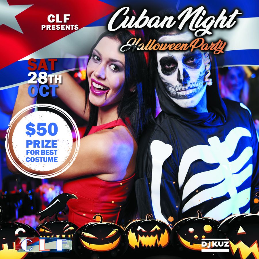 CLF SPECIAL SPOOKY CUBAN NIGHT πΆπ΅πΌπ¨πΊπ¨πΊ