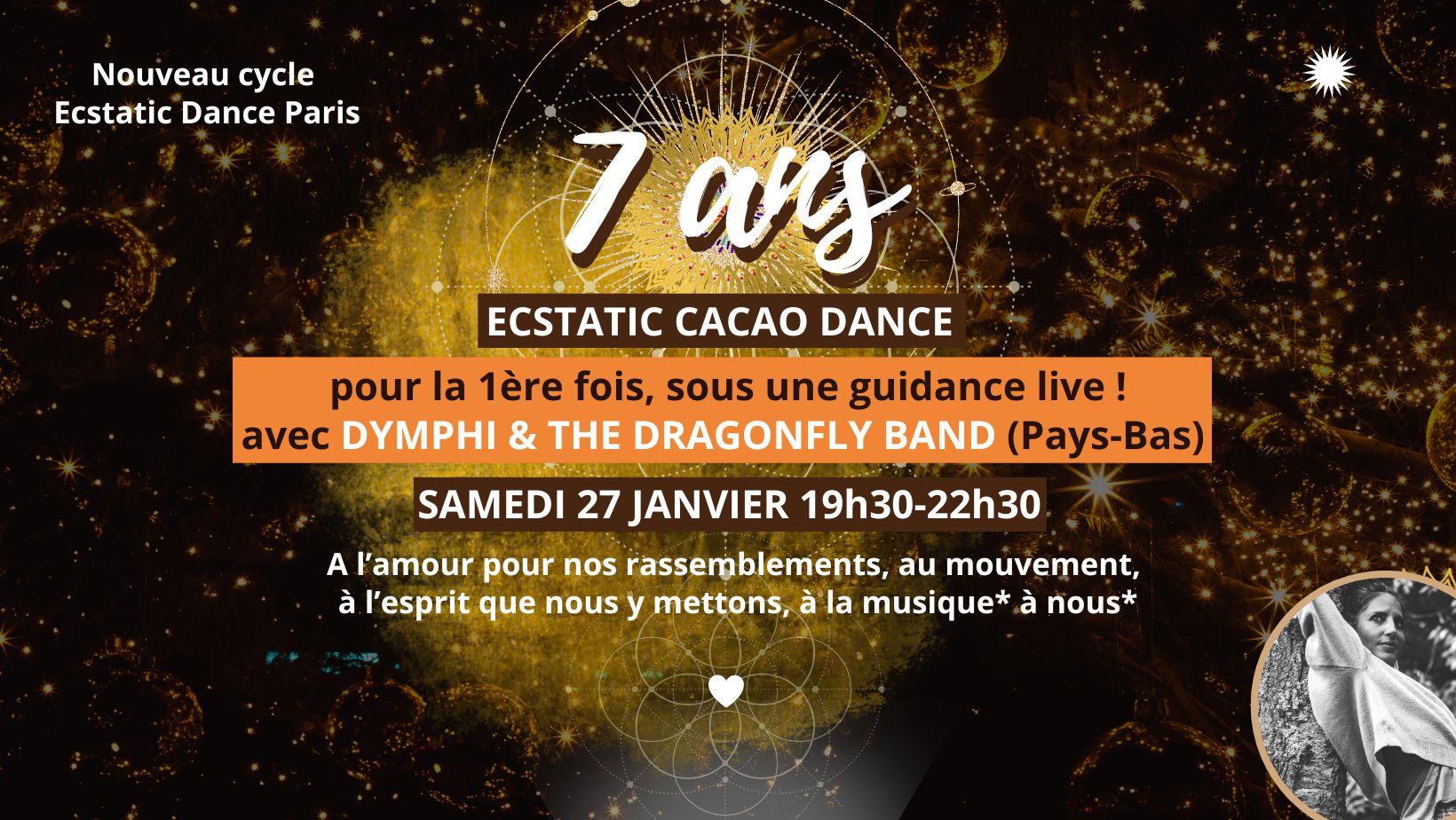 7 ans* Ecstatic Cacao Dance avec le groupe Dymphi & the Dragonfly Band (Pays-Bas)