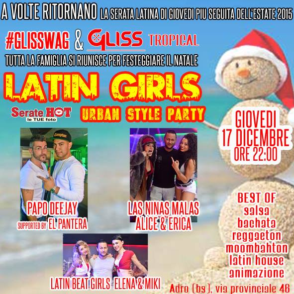 La serata LATINA di Giovedi piu seguita dell'estate 2015...Gliss Tropical e #GLISSWAG insieme...la famiglia si riunisce per NATALE