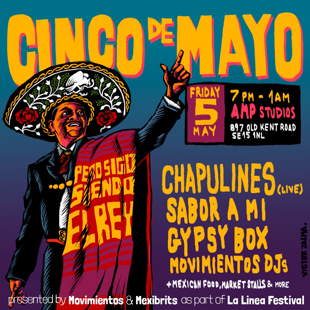 CINCO DE MAYO: Chapulines (live) + DJs Sabor a Mi & Gypsy Box La Linea 23 London Amp Studios