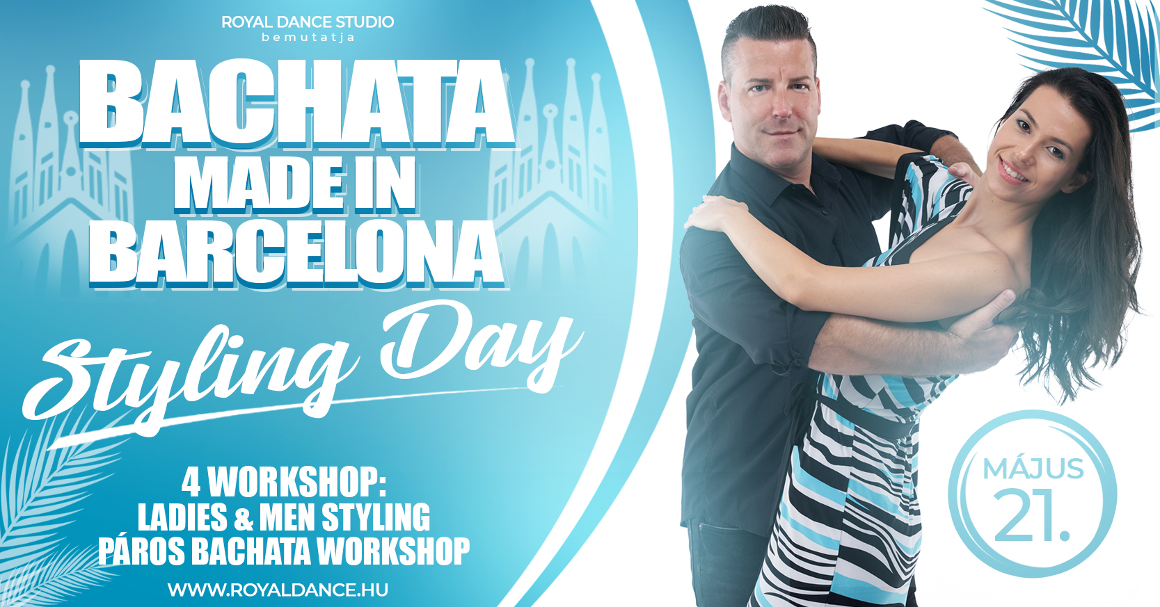Bachata Made In Barcelona - Styling Day Ladies&Men Styling + Páros workshop Zoli&Sofie