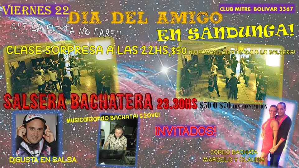 Este Viernes 22 7 Dia Del Amigo Sandunguero!
