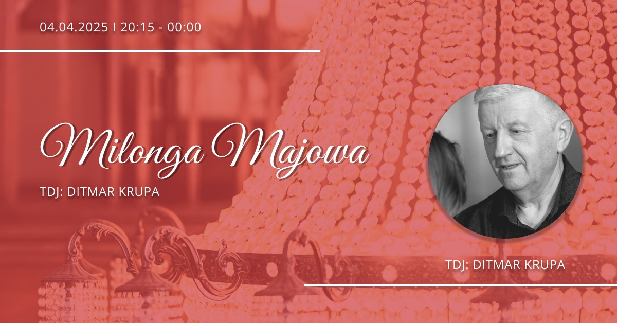 Pierwsza kwietniowa milonga - TDJ Ditmar