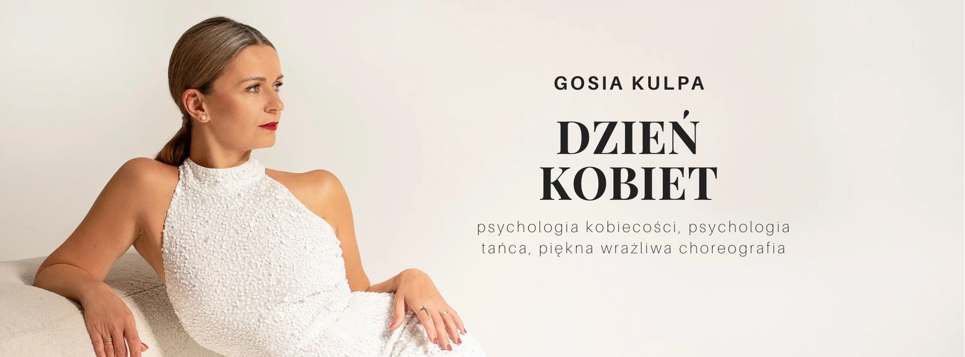 Dzień Kobiet z wyjątkową Gosią Kulpą. Podaruj sobie coś specjalnego.